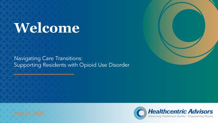 May webinar navigating care transitions supporting residents with opioid use disorder final